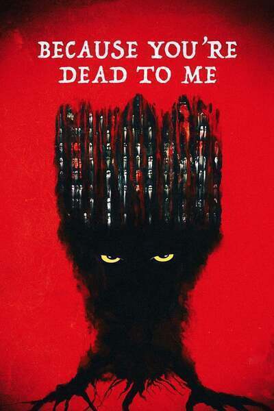 Because You're Dead to Me Hindi Dubbed Movie Poster (2021)